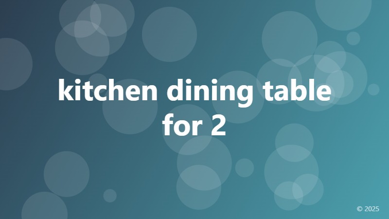 kitchen dining table for 2