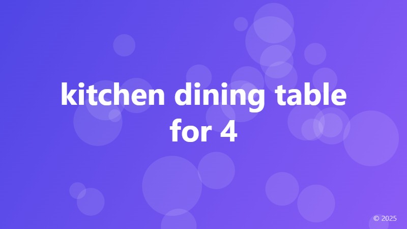kitchen dining table for 4