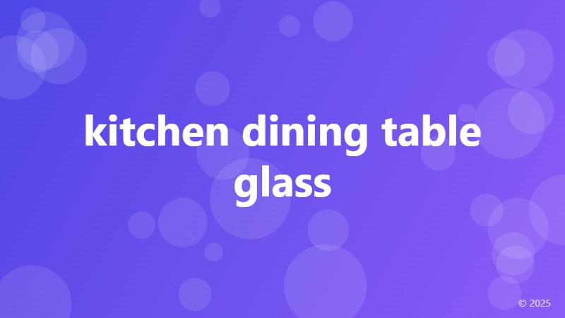 kitchen dining table glass
