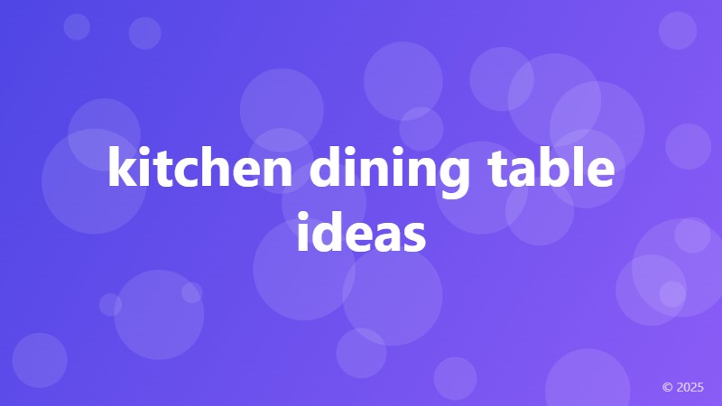 kitchen dining table ideas