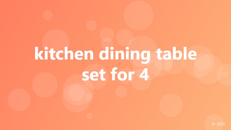 kitchen dining table set for 4