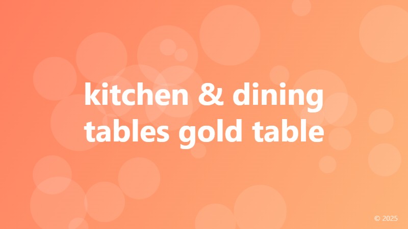 kitchen & dining tables gold table