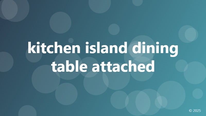 kitchen island dining table attached