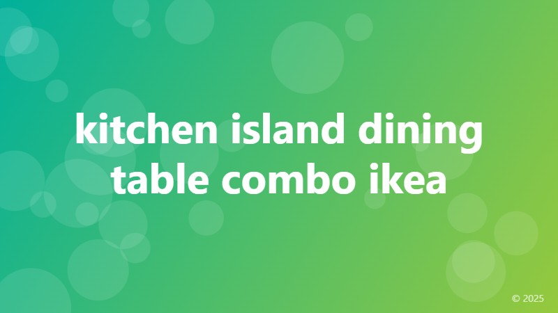 kitchen island dining table combo ikea