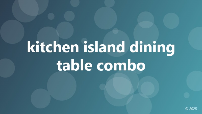 kitchen island dining table combo