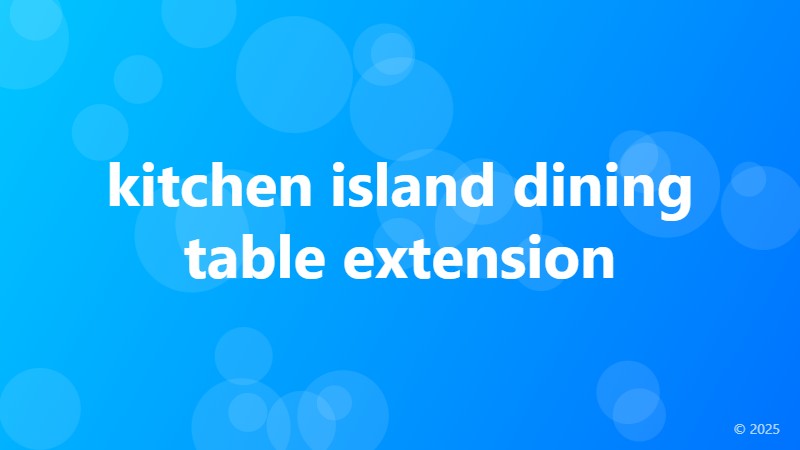 kitchen island dining table extension