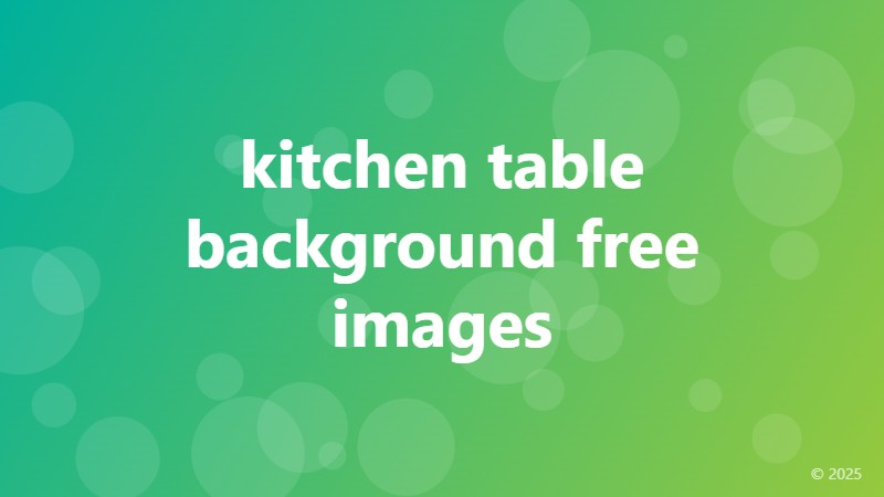 kitchen table background free images