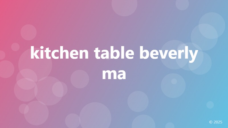 kitchen table beverly ma