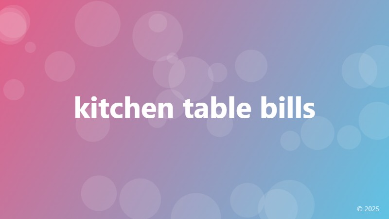 kitchen table bills