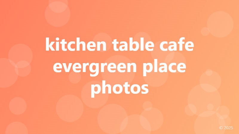 kitchen table cafe evergreen place photos