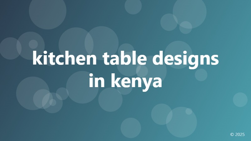 kitchen table designs in kenya