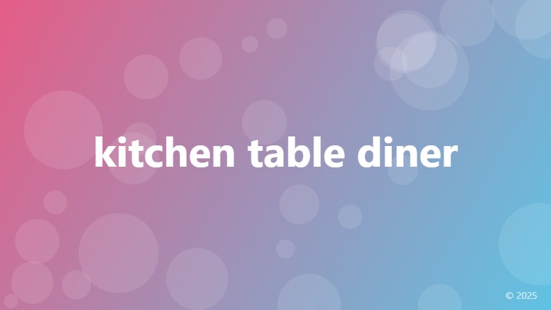 kitchen table diner
