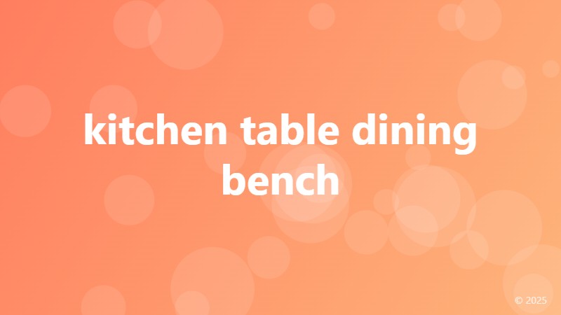 kitchen table dining bench