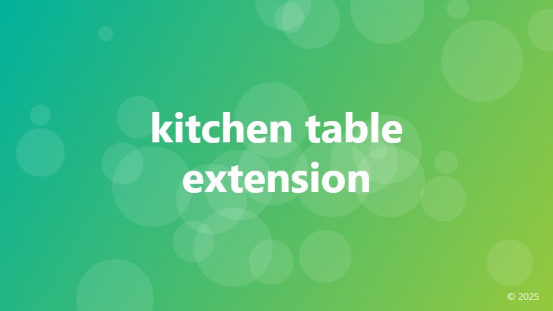 kitchen table extension