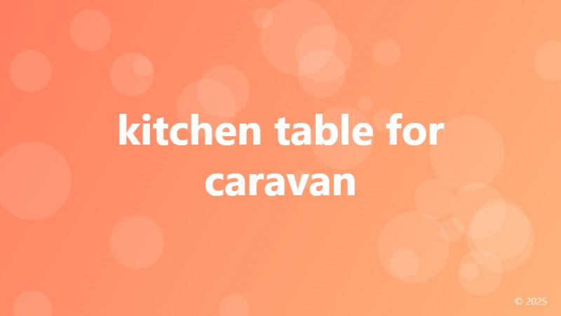 kitchen table for caravan