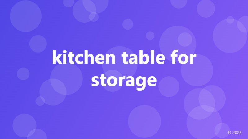 kitchen table for storage