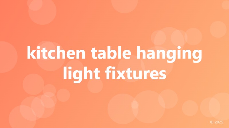 kitchen table hanging light fixtures