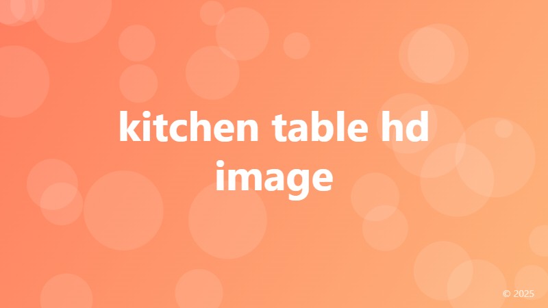 kitchen table hd image