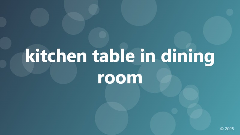 kitchen table in dining room