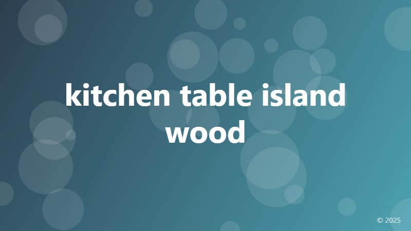kitchen table island wood