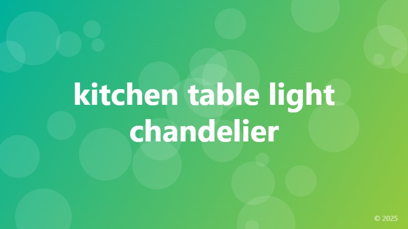 kitchen table light chandelier
