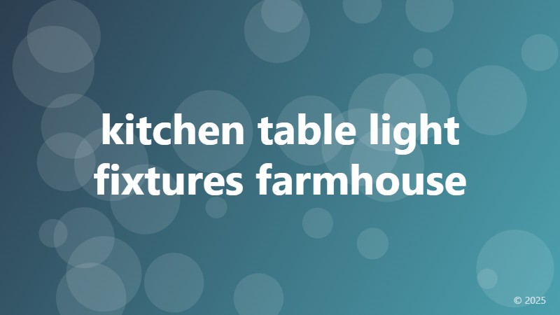 kitchen table light fixtures farmhouse