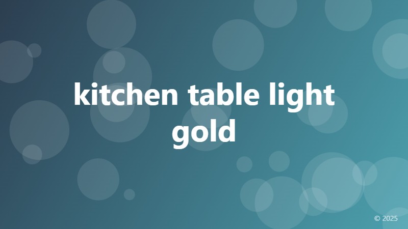 kitchen table light gold