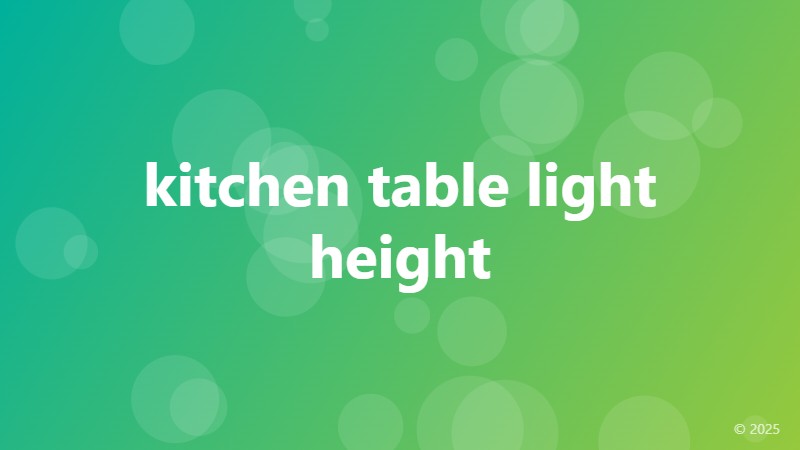 kitchen table light height