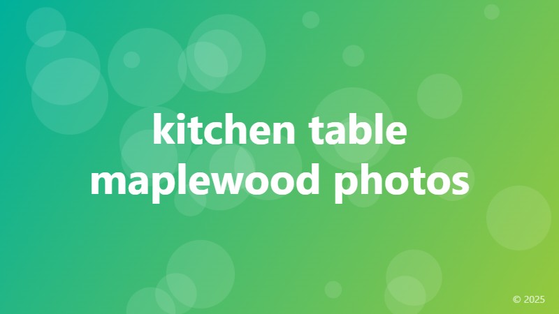 kitchen table maplewood photos