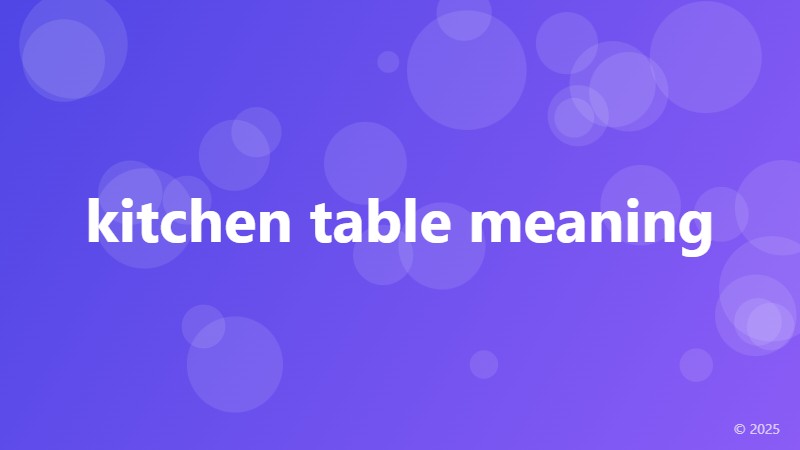 kitchen table meaning