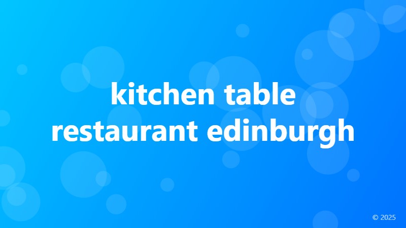 kitchen table restaurant edinburgh