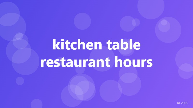 kitchen table restaurant hours