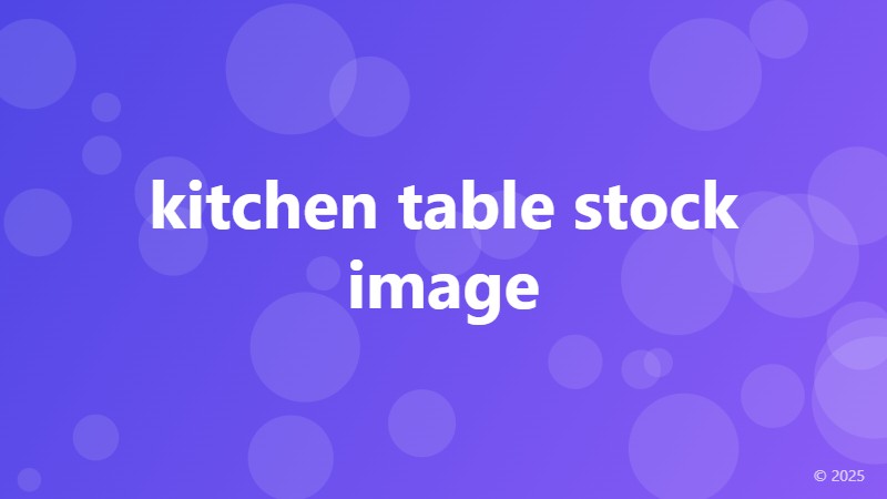 kitchen table stock image