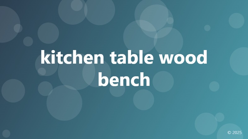 kitchen table wood bench