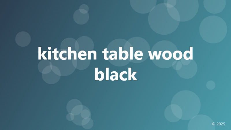 kitchen table wood black