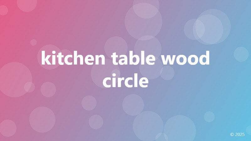 kitchen table wood circle