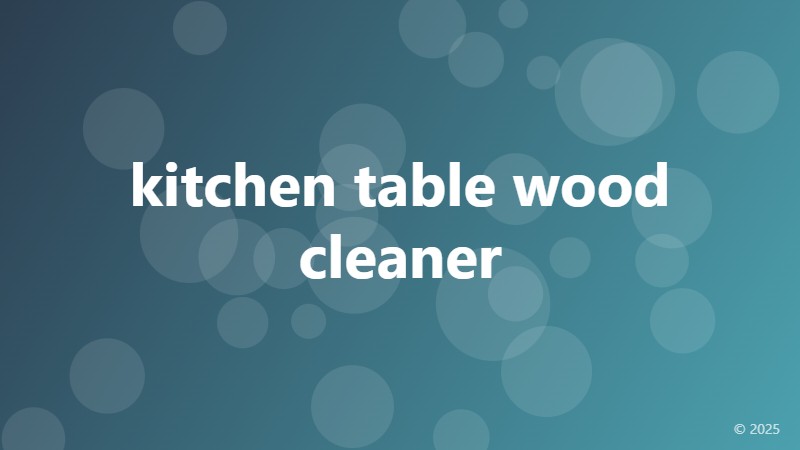 kitchen table wood cleaner
