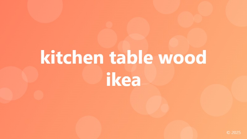 kitchen table wood ikea
