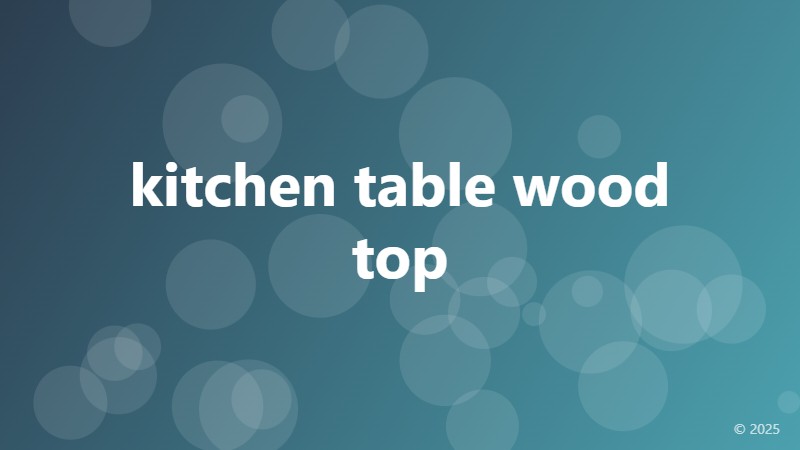 kitchen table wood top