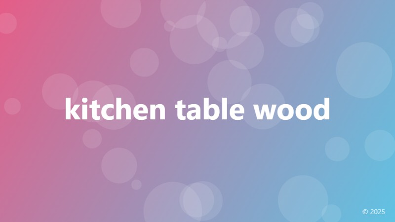 kitchen table wood
