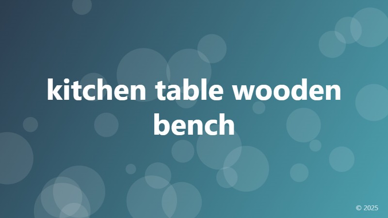 kitchen table wooden bench