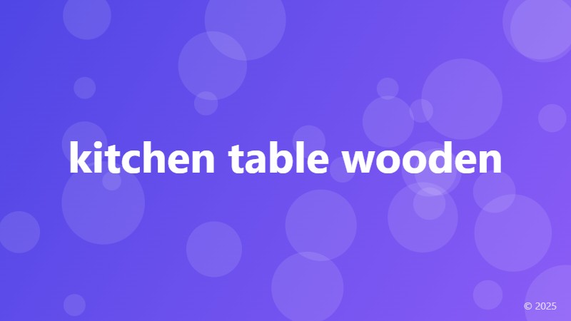 kitchen table wooden