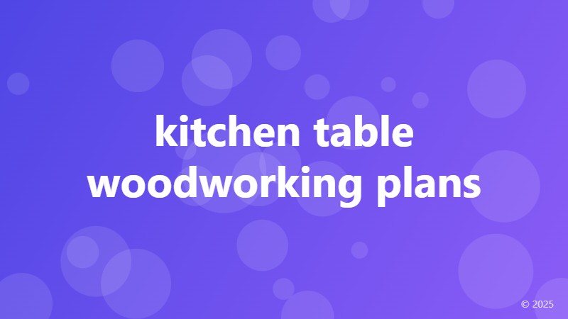 kitchen table woodworking plans