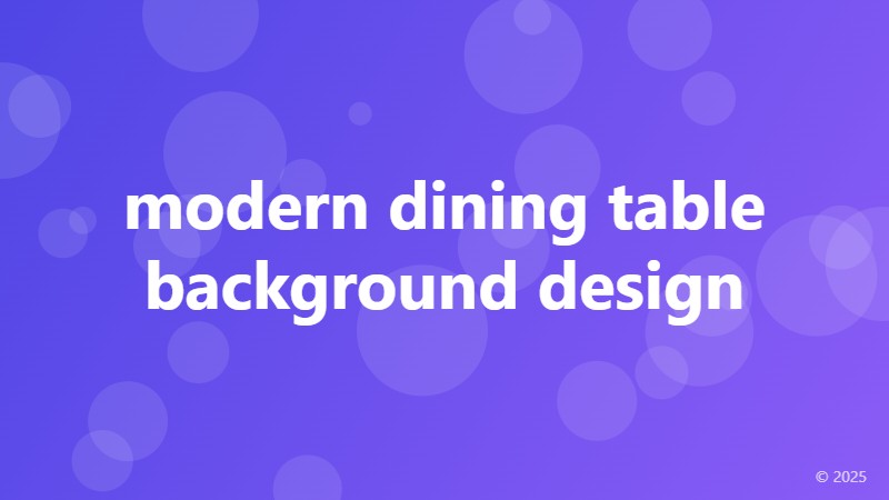 modern dining table background design