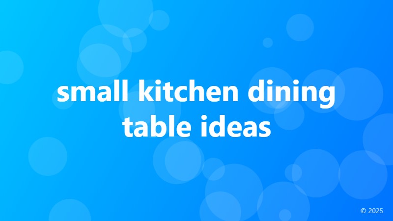 small kitchen dining table ideas