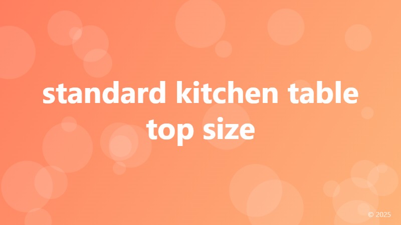 standard kitchen table top size