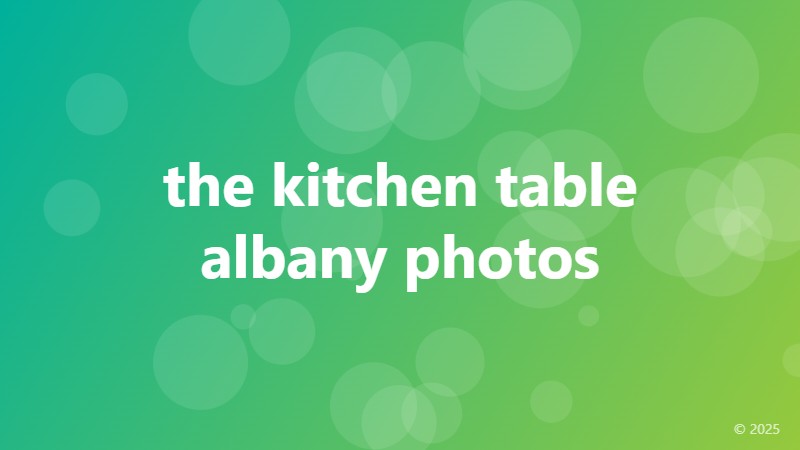 the kitchen table albany photos
