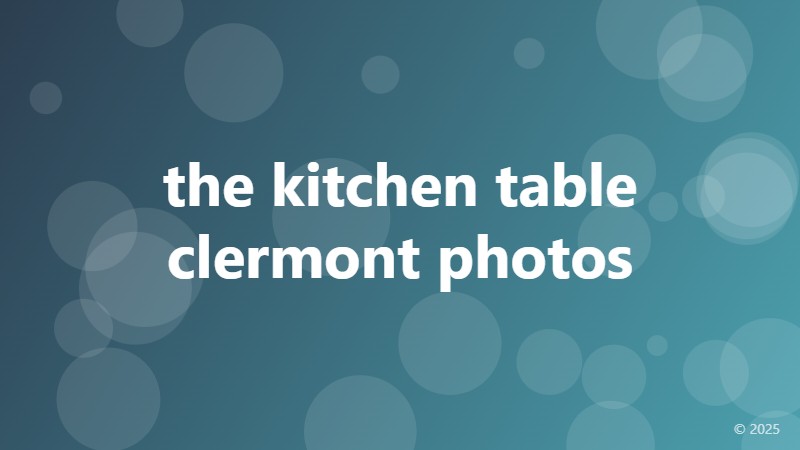 the kitchen table clermont photos
