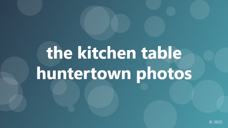 the kitchen table huntertown photos