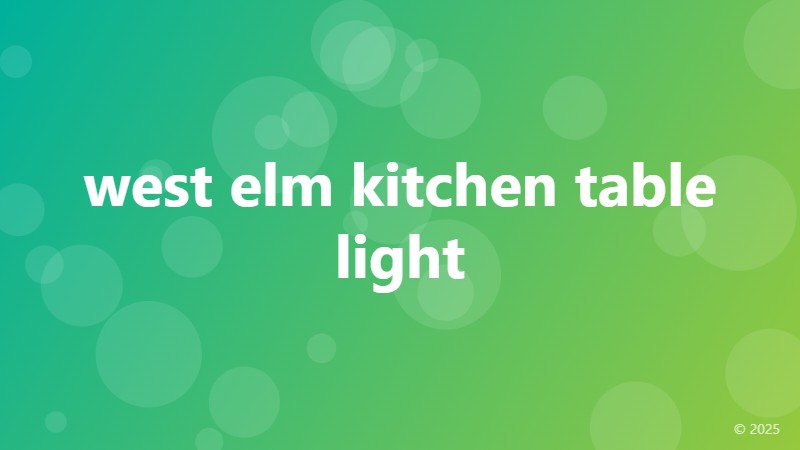 west elm kitchen table light